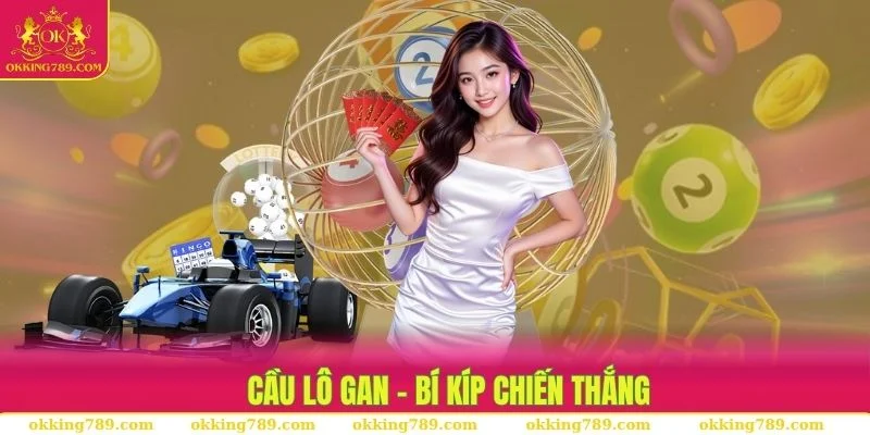 Soi cầu lô gan thắng cực dễ